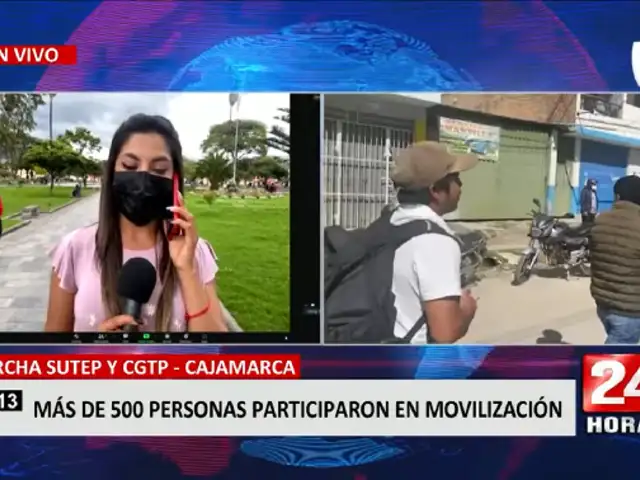 Cajamarca: Más de 500 Personas se sumaron a las protestas