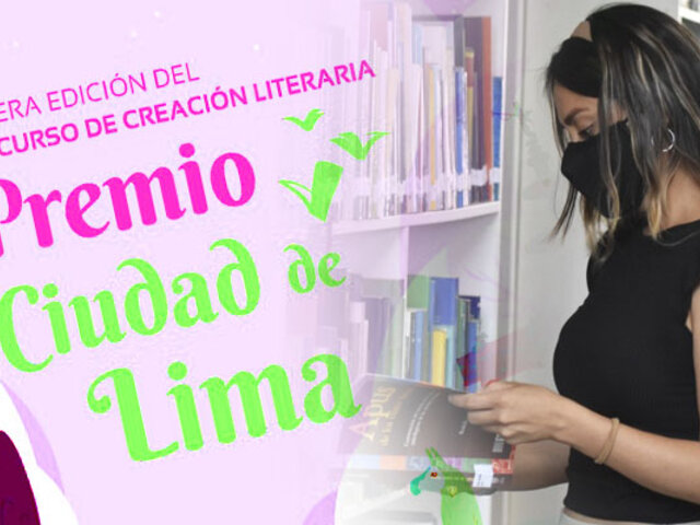 ¡Esta es tu oportunidad¡: Participa del concurso de creación literaria Premio Ciudad de Lima
