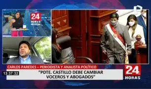 Carlos Paredes sobre Pedro Castillo: "El presidente debe cambiar de voceros y abogados"