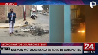 SMP: vecinos, hartos de los constantes robos, queman mototaxi de ladrones