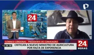 Presidente de Conveagro sobre nuevo ministro de Agricultura: "Esperamos tenga medidas concretas"