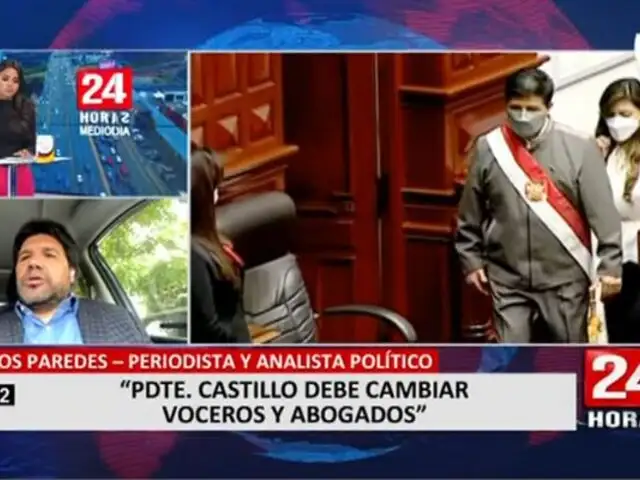 Carlos Paredes sobre Pedro Castillo: "El presidente debe cambiar de voceros y abogados"