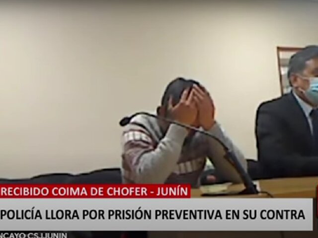 Junín: Policía llora por prisión preventiva en su contra