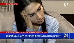 Melisa Gonzáles Gagliuffi es condenada a 6 años de cárcel por atropellar y matar a dos personas