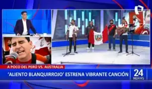 Selección Peruana: "Aliento Blanquirrojo" calienta la previa del repechaje con nuevo tema