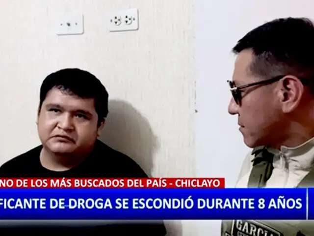 Chiclayo: cae traficante de drogas que había burlado a la justicia por 8 años