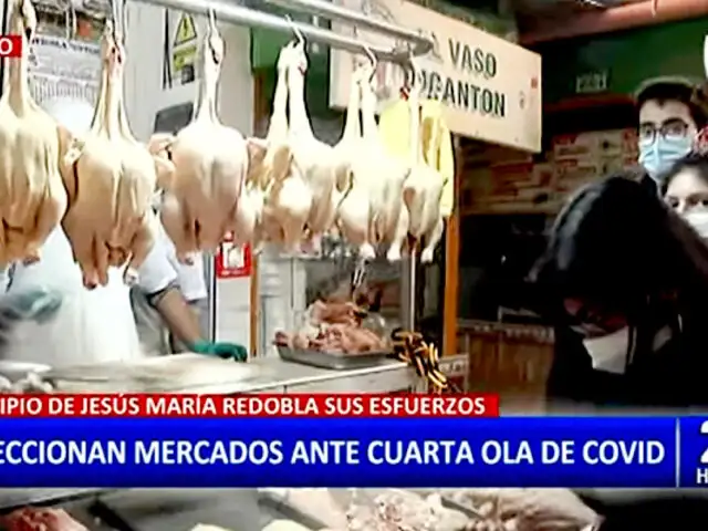 Jesús María: realizan inspección de salubridad en Mercado San José por cuarta ola COVID-19