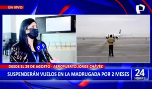 Aeropuerto Jorge Chávez suspenderá sus vuelos en la madrugada por dos meses