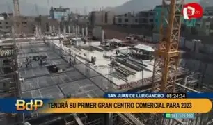 San Juan de Lurigancho tendrá su primer gran centro comercial en el 2023