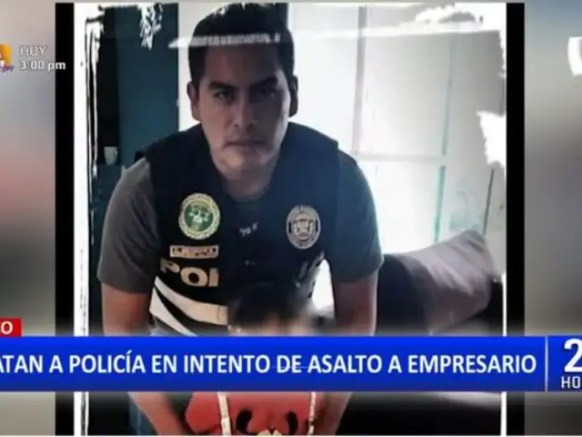 Pisco: Policía muere baleado por delincuentes tras frustrar asalto a empresario