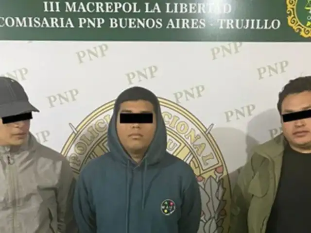 Trujillo: Capturan a 3 sujetos que pertenecen a la banda criminal “Los Bravos de la Playita”