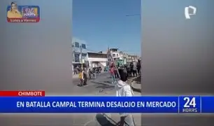 Batalla campal en Chimbote: comerciantes se enfrentaron a autoridades para evitar desalojo