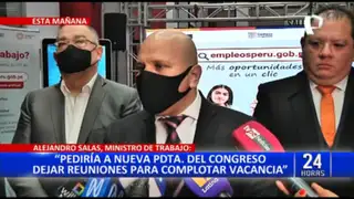 Ministro Salas: "Pido a nuevo pdte. del Congreso que deje de complotar por la vacancia"