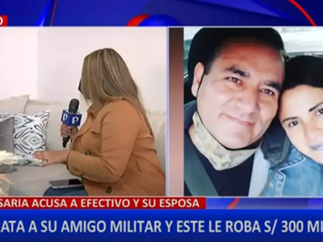 Empresaria sufre el robo de S/300 mil por Suboficial del Ejército