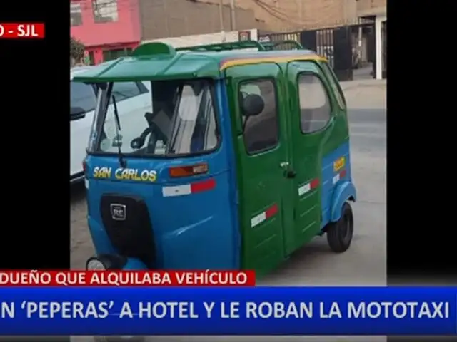 SJL: “Peperas” roban a mototaxista su vehículo desde un hotel