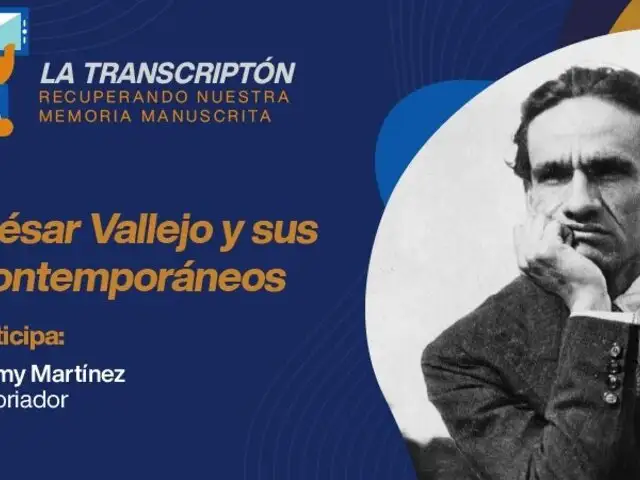 BNP realiza Transcriptón “César Vallejo y sus contemporáneos”