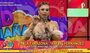 Karla Tarazona molesta por declaraciones de Rafael Fernández: "Detesto la mentira y deslealtad"