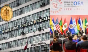 Fiscalía: OEA y ONU resaltan la independencia de los fiscales para perseguir el delito sin injerencias