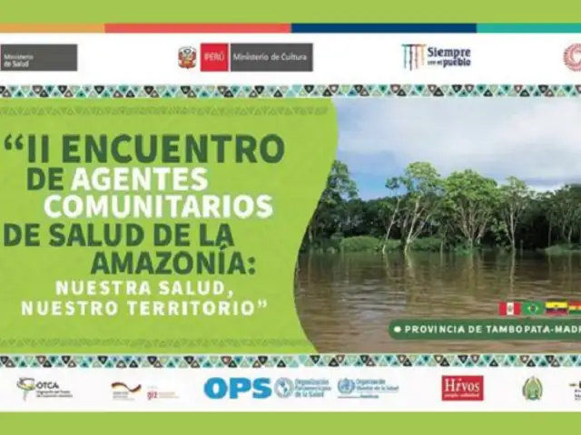 Perú será anfitrión del II Encuentro Internacional de Agentes Comunitarios de Salud de la Amazonía
