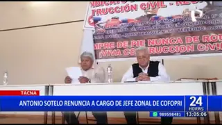 Antonio Sotelo renuncia al cargo de jefe zonal de Cofopri en Tacna