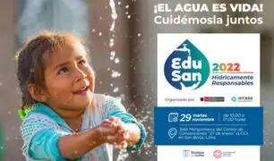 "Edusan2022: Hídricamente Responsables" pondrá en agenda valoración de los servicios de saneamiento
