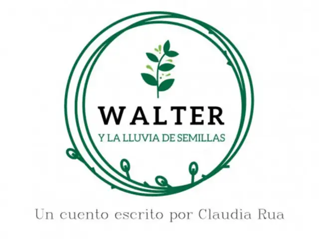 Walter y la lluvia de semillas: Claudia Rua presenta cuento animado bilingüe este sábado 12 de noviembre