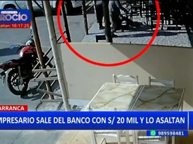 Barranca: Empresario retira 20 mil soles y delincuentes lo asaltan
