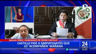 Exabogado de Pedro Castillo, Pérez: “No iba a justificar situaciones como las que se han dado”