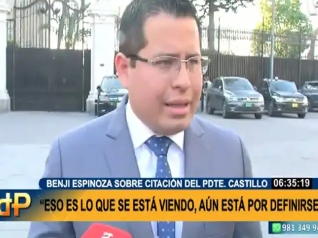 Benji Espinoza dice que aún es incierta la asistencia de Castillo al Congreso para vacancia