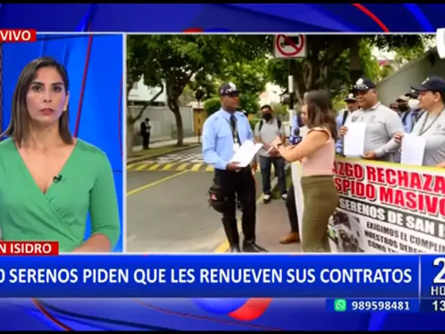 San Isidro: 400 serenos hacen plantón exigiendo que les renueven sus contratos