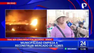Rímac: Municipalidad inicia reconstrucción del mercado de flores tras incendio