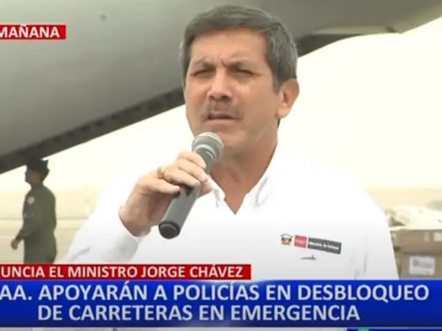 Ministro Chávez: “En las próximas horas iniciarán el desbloqueo de carreteras”