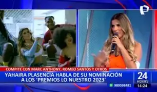 Yahaira Plasencia sobre nominación a "Premios Lo Nuestro": "No sabía, los Yahalovers me avisaron"