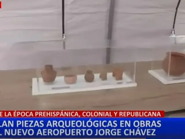 Hallan piezas arqueológicas durante las obras de ampliación del Aeropuerto Jorge Chávez