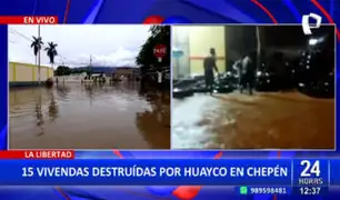 La Libertad: Chepén bajo el agua tras fuertes precipitaciones que cayeron por más de 10 horas