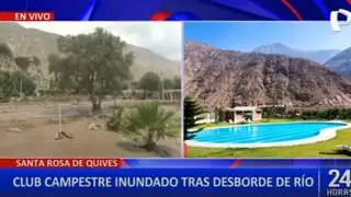 Santa Rosa de Quives: club campestre queda inundado tras paso de huaico