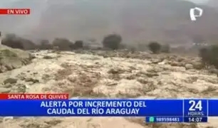 Santa Rosa de Quives en alerta por aumento del caudal del río Arahuay