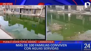 Lambayeque: aguas servidas afecta a familias de Pueblo Joven Tupac Amaru