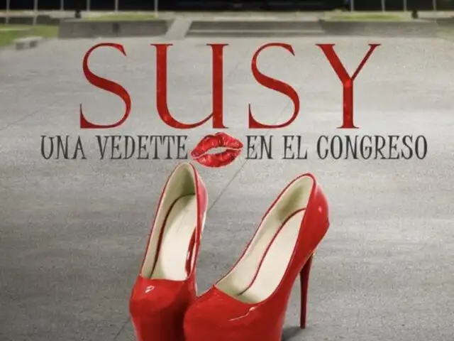 "Susy, una vedette en el Congreso" lanza primer teaser ¿Cuándo se estrena?