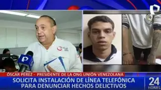 Presidente de ONG venezolana pide instalar línea telefónica para denunciar hechos delictivos