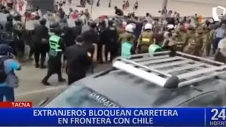 Tacna: PNP libera vía que fue bloqueada por migrantes en la frontera de Tacna y Arica