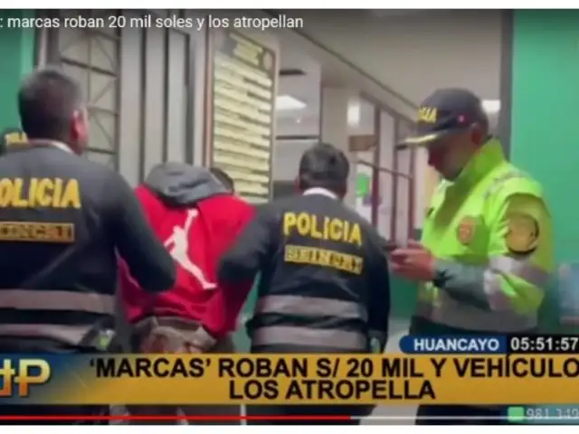 Huancayo: Delincuentes fueron atropellados despuÃ©s de robar 20 mil soles