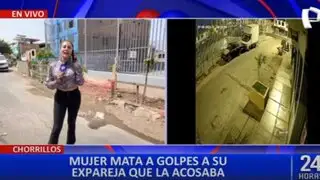 Chorrillos: Mujer mata a golpes a su expareja que lo acosaba constantemente
