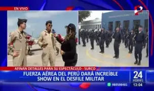Fiestas Patrias: Fuerza Aérea del Perú se prepara para desfile militar