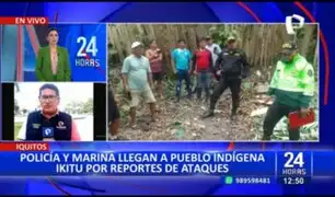 PNP y La Marina llegan a Iquitos por presuntos ataques de "extraterrestres" y "pelacaras"