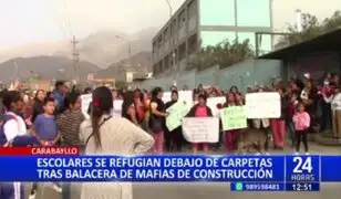 Balacera en Carabayllo por mafias de construcción civil: padres exigen mayor seguridad