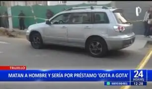 Acribillan a hombre dentro de su auto en Trujillo: Víctima había pedido préstamo "gota a gota"