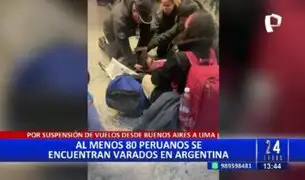 Al menos 80 peruanos se encuentran varados en aeropuerto de Argentina
