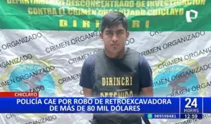 Chiclayo: Detienen a policía por robar retroexcavadora valorizada en 80 mil dólares