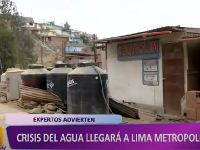 Crisis de agua potable llegaría a Lima Metropolitana, según expertos